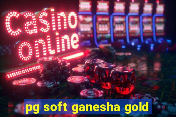 pg soft ganesha gold